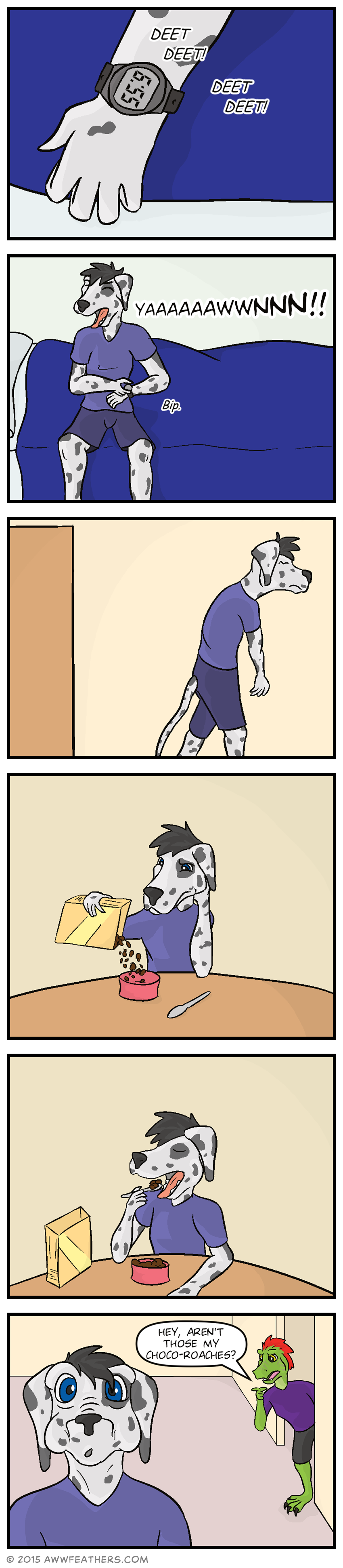 We see a closeup of Chris' hand. His watch displays 6:55 and it starts beeping. Chris sits up in bed, turning off his alarm and yawning loudly. He walks down the hallway, still looking sleepy, arms drooping by his sides. He sits at a table, resting his head on one hand while he pours a bowl of cereal with his other. Then he takes a bite of cereal. Just then, Ine peeks out from the hallway, pointing accusingly at Chris and saying, "Hey, aren't those my Choco-Roaches?" We see a closeup of Chris' face, looking shocked with his cheeks still full of food.