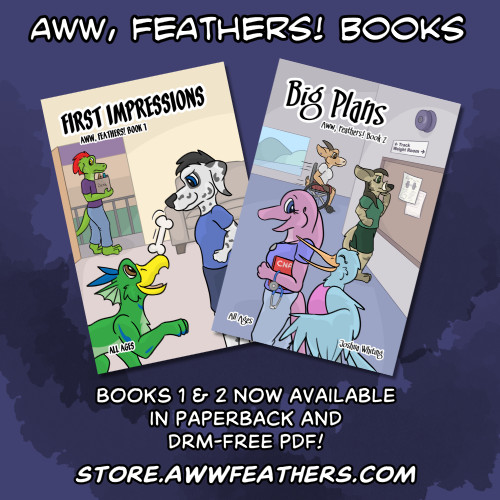 Aww, Feathers! Books 1 and 2 now available in paperback and DRM-free PDF! store dot aww feathers dot com